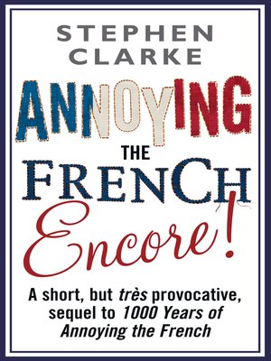 cover image of Annoying the French Encore!